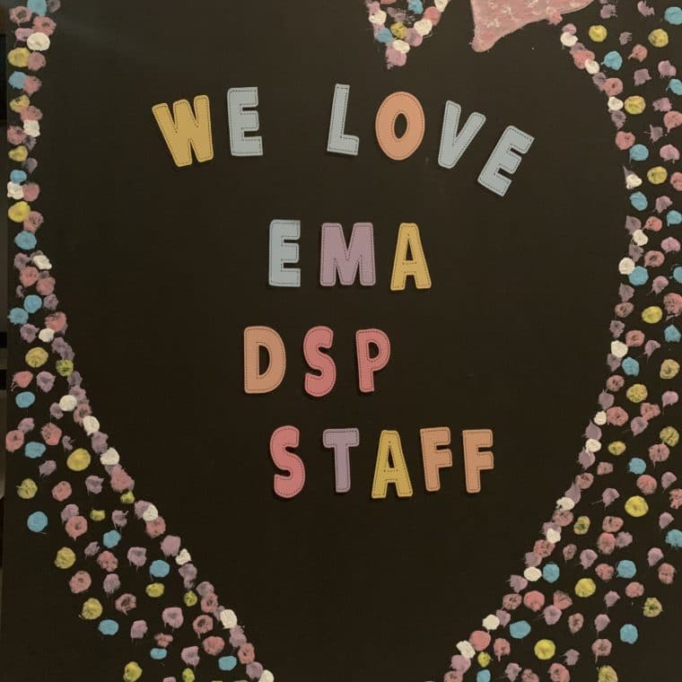 Sign Saying "We Love EMA DSP Staff"