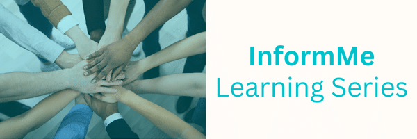 InformMe Learning Series (1)