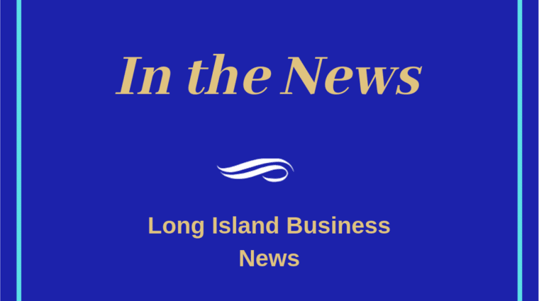 In the News: Long Island Business News