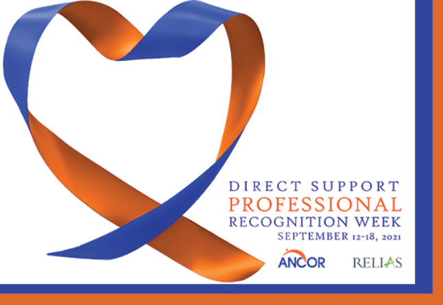 Direct Support Professional Recognition Week, September 12-18, promoted by ANCOR and Relias