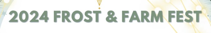 2024 Frost & Farm Fest